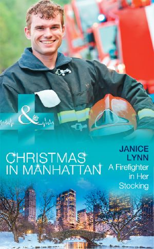 [Christmas in Manhattan 02] • A Firefighter in Her Stocking